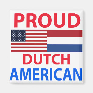 Proud Dutch American Magneet