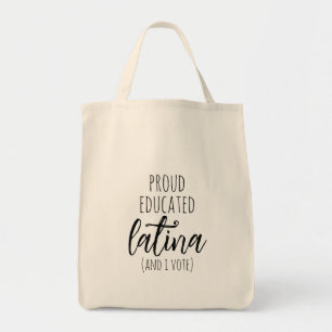 Proud Educated Latina en ik stemmen over Canvas ta Tote Bag