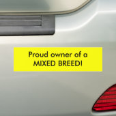 Proud eigenaar van een GEMENGD BREED! Bumpersticker (Op auto)