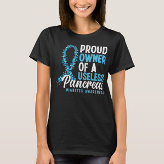 Proud Eigenaar van een nutteloze pancreasdiabetes T-shirt