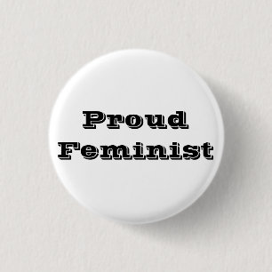 Proud Feminist Ronde Button 3,2 Cm
