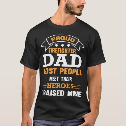 Proud Firefighter Dad Hero T-shirt (Voorkant)