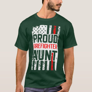 Proud Firefighter Tunt for Support of Niece of T-shirt