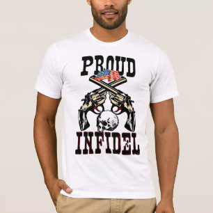 Proud Infidel! T-shirt