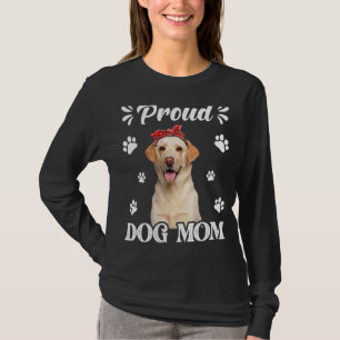 Proud Labrador Dog mam Puppy Moederdag 1 T-shirt