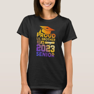 Proud Little Brother of a 2023 Senior Class of 202 T-shirt
