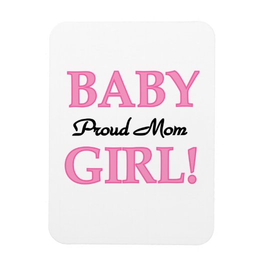 Proud Mam Baby Girl Gifts Magneet (Verticaal)