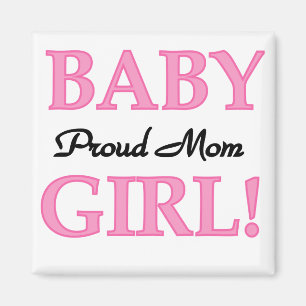 Proud Mam Baby Girl Tshirts en cadeautjes Magneet