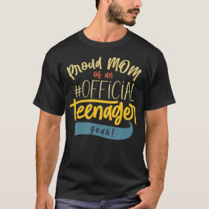 Proud Mam Officiële Teenager Funny Bday Party 13 j T-shirt