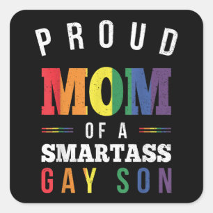 Proud mama van een Smartass Gay Son LGBT Gay Pride Vierkante Sticker