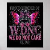 Proud Member Of Wdnc We Do Not Care Club Poster (Voorkant)