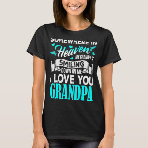 Proud mijn opa in de hemel, Happy Father Day Proud T-shirt