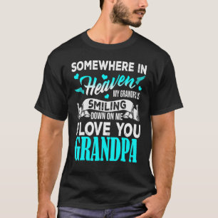 Proud mijn opa in de hemel, Happy Father Day Proud T-shirt