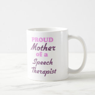 Proud moeder van een Speech Therapist Koffiemok