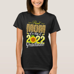 Proud Mom Of A 2022 Graduate Class Of 2022 Graduat T-shirt