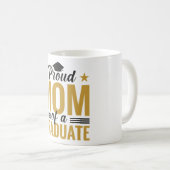 Proud Mom of a Graduate Coffee Mug (Devant droit)