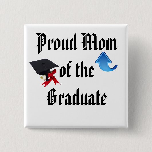 PROUD MOM VAN AFSTUDEREN BUTTON (Voorkant)
