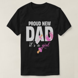 Proud New Dad Het is een meisje T-shirt