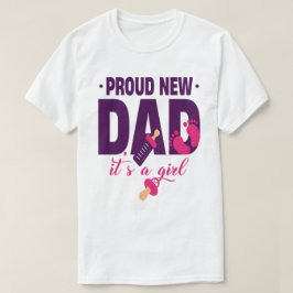 Proud New Dad Het is een meisje T-shirt