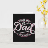 Proud New Dad It's A Girl Funny First Time Dad Kaart (Gele Bloem)