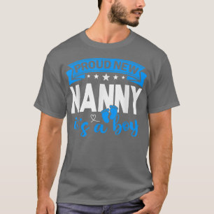 Proud New Nanny Het is een jongen die Mannen vrouw T-shirt