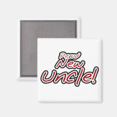 Proud New Uncle - Rode en zwarte tekst Magneet (Voorkant / Achterkant)