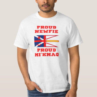 PROUD NEWFIE PROUD MI'KMAQ T-SHIRT
