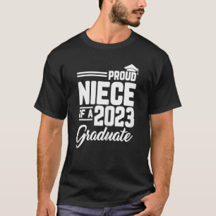 Proud Niece of a 2023 Afstuderen Afstuderen Family T-shirt