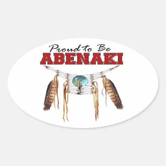 Proud om Abenaki te zijn Ovale Sticker (Voorkant)