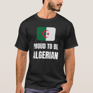 Proud om Algerijns te worden T-shirt