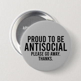 Proud om antisociaal te zijn grappige introvert ronde button 7,6 cm