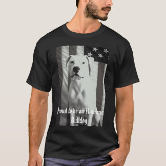 Proud om een Amerikaanse Bulldog te zijn T-shirt