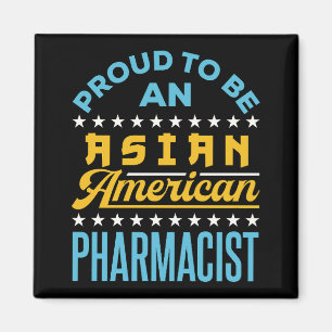 Proud om een Aziatische Amerikaanse apotheker te w Magneet