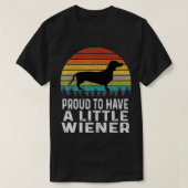 Proud om een beetje Wiener Dachshund te hebben T-shirt (Design voorkant)