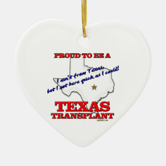 Proud om een Texas Transplant te zijn! Keramisch Ornament