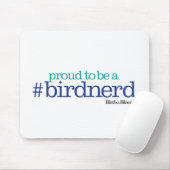 Proud om een vogelnerd te zijn muismat (Met muis)