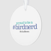 Proud om een vogelnerd te zijn ornament (voorkant)