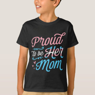 Proud om haar moeder LGBTQ Transgender Pride Paren T-shirt