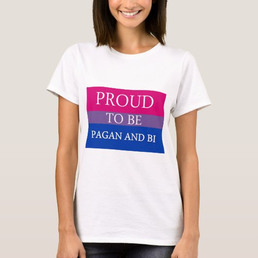 Proud om Pagan en Bi te zijn T-shirt (Voorkant)