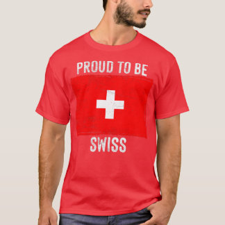 Proud om Zwitsers te zijn T-shirt