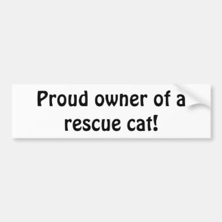 "Proud Owner of a Rescue Cat!" Bumpersticker