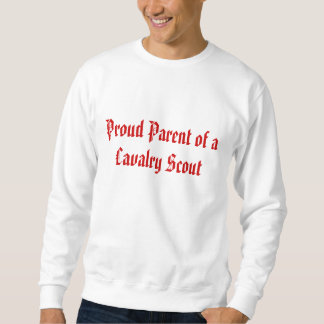 Proud Parent of a Cavalry Scout Trui