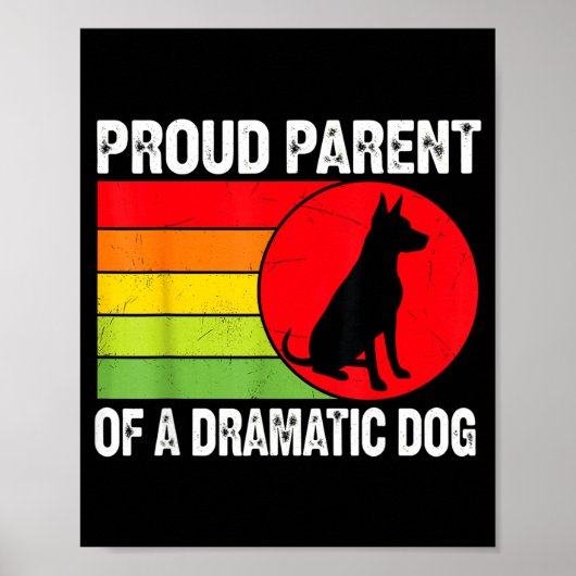 Proud Parent Of A Dramatic Dog Silhouette Retro De Poster (Voorkant)