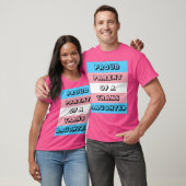 Proud Parent of a Trans Daughter T-shirt (Unisex)