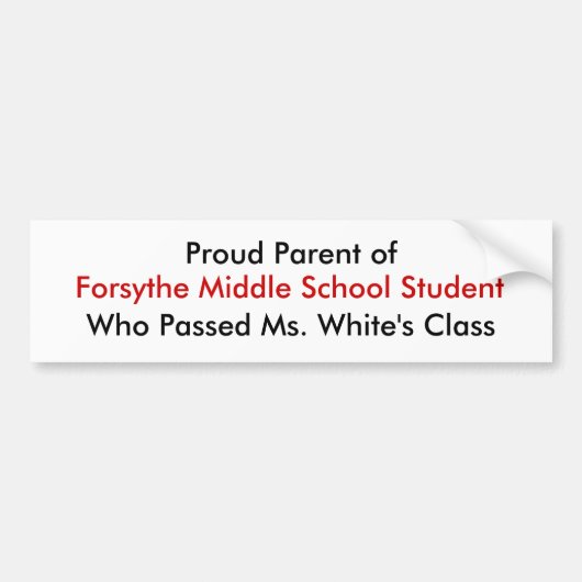 Proud Parent of Who passeerde Ms. White's Class, F Bumpersticker (Voorkant)