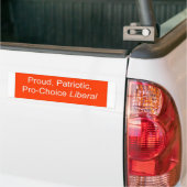 Proud, Patriottisch, Pro-Choice Liberal Bumpersticker (Op Truck)