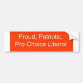 Proud, Patriottisch, Pro-Choice Liberal Bumpersticker (Voorkant)