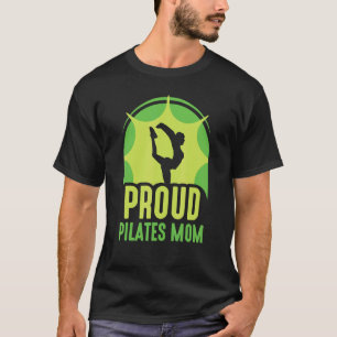 Proud Pilates mama Mama Mama Mama Mama Mama Moeder T-shirt