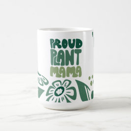 Proud Plant Mama – Bold Plant Lover Koffiemok