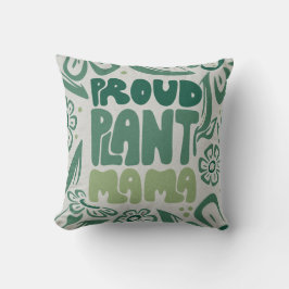 Proud Plant Mama – Bold Plant Lover Kussen